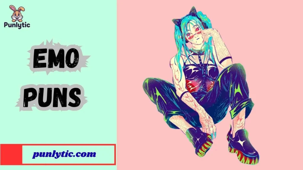 Silly Emo Puns
