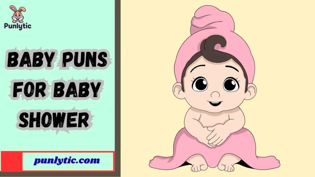Funny Baby Puns for Baby Shower