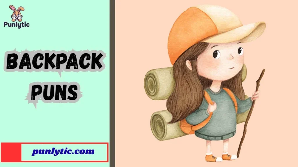 Funny Backpack Puns