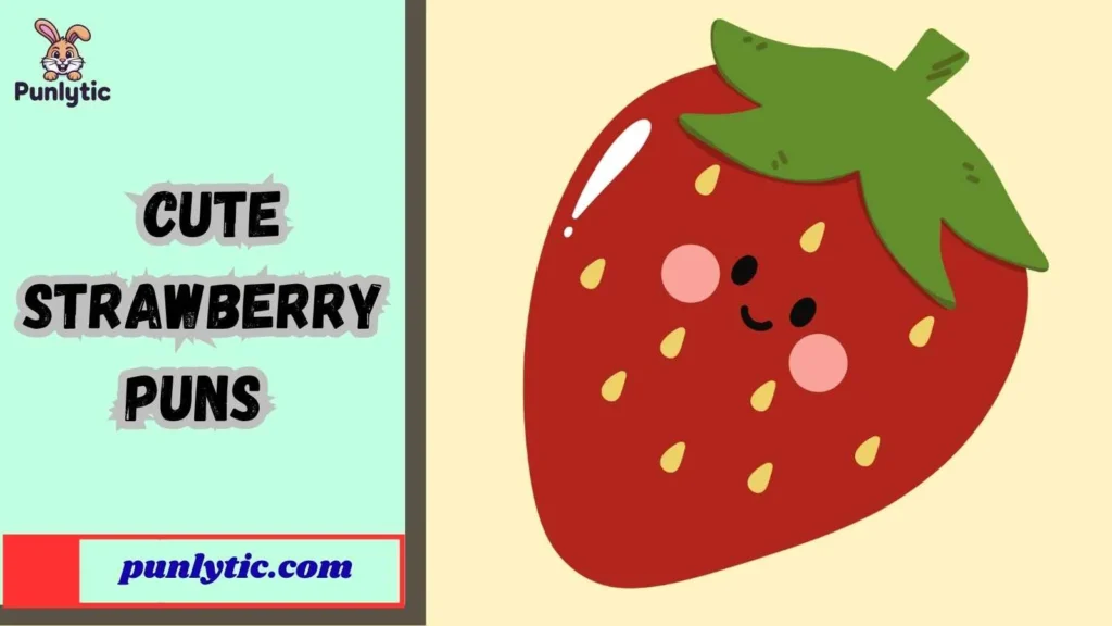 Funny Cute Strawberry Puns