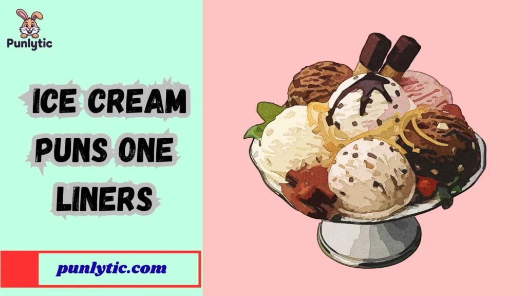 Funny Ice Cream Puns