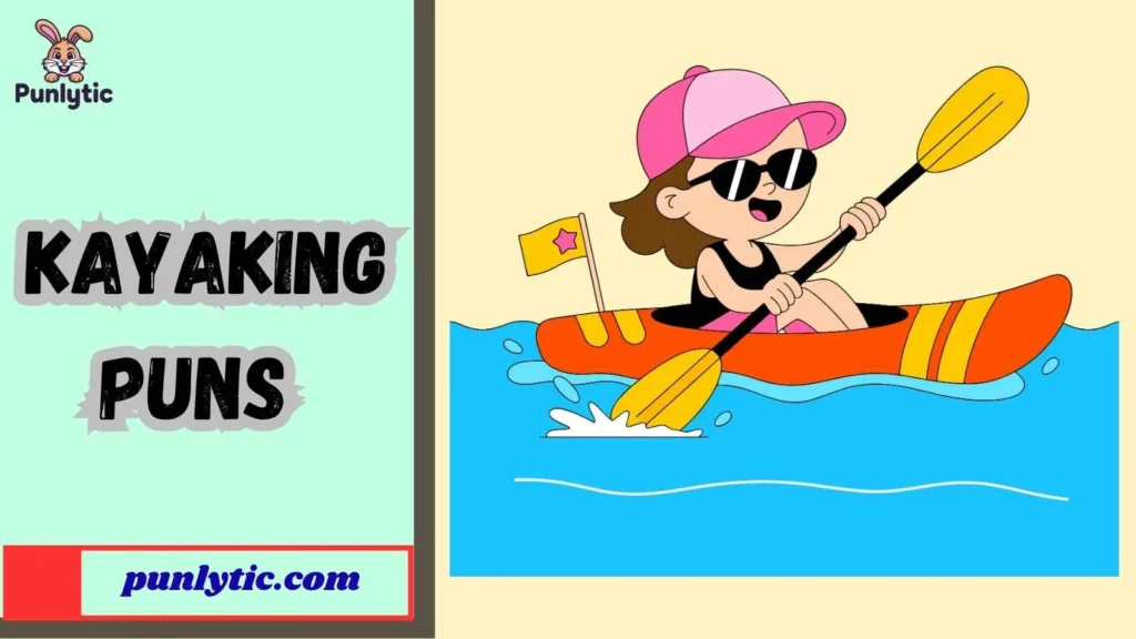 Funny Kayaking Puns
