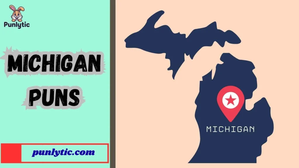 Funny Michigan Puns