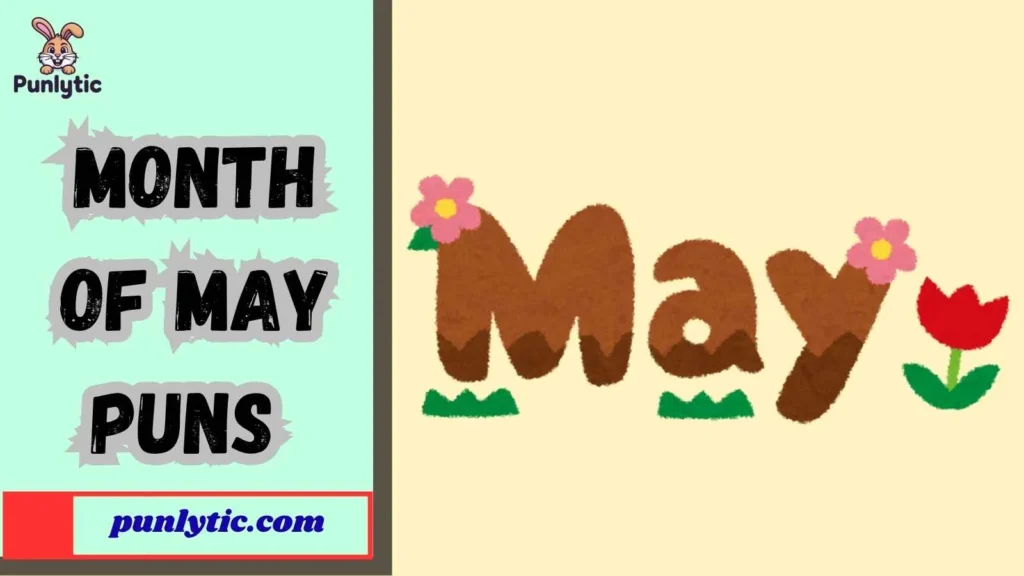 Funny Month of May Puns