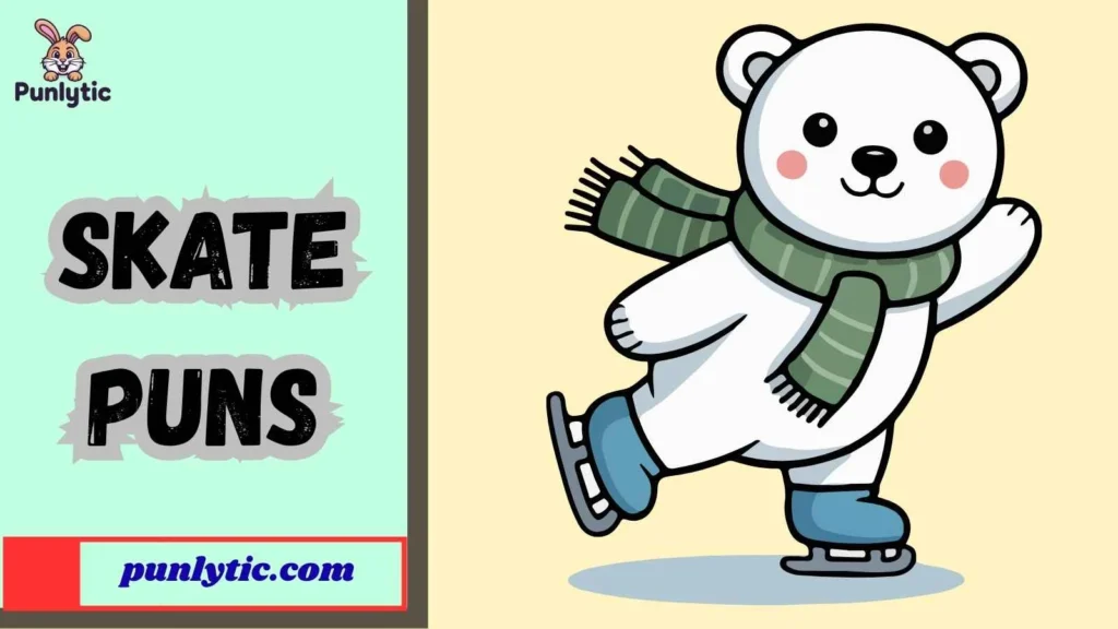 Funny Skate Puns