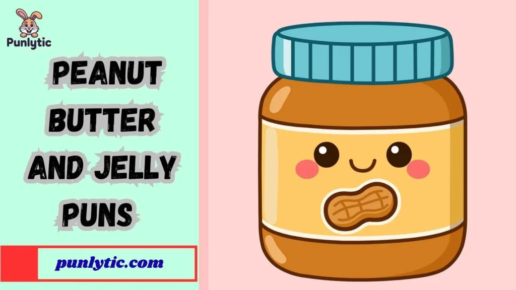 One-Liner Peanut Butter and Jelly Jokes