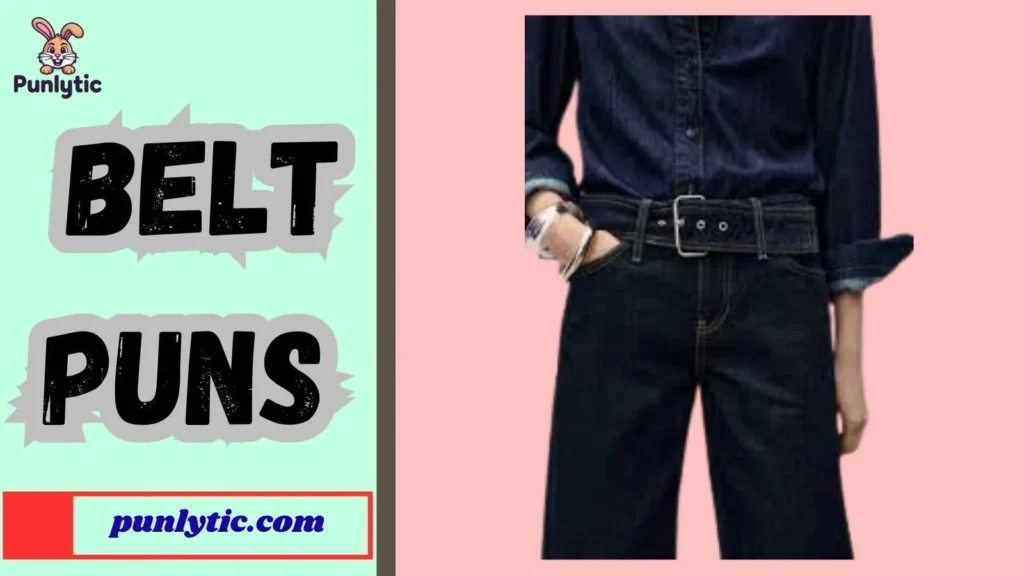 Short Belt Puns for Instagram