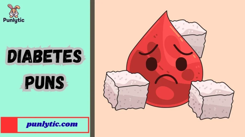 Short Diabetes Puns for Instagram