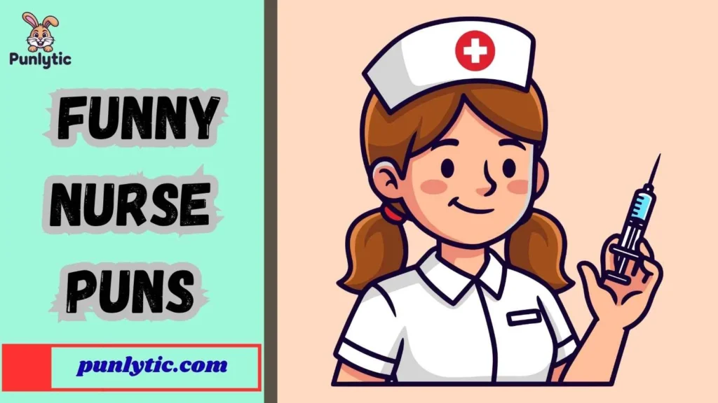 Short Funny Nurse Puns for Instagram