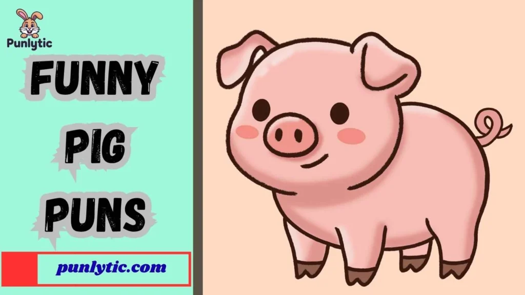 Short Funny Pig Puns for Instagram