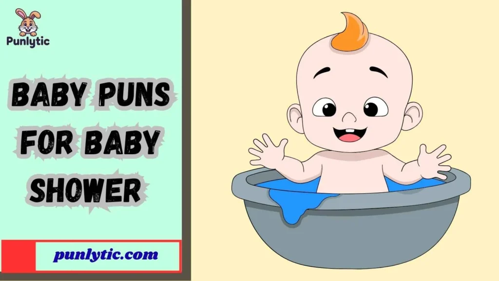 Silly Baby Puns for Baby Shower