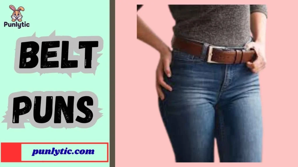 Silly Belt Puns That Make You Smile