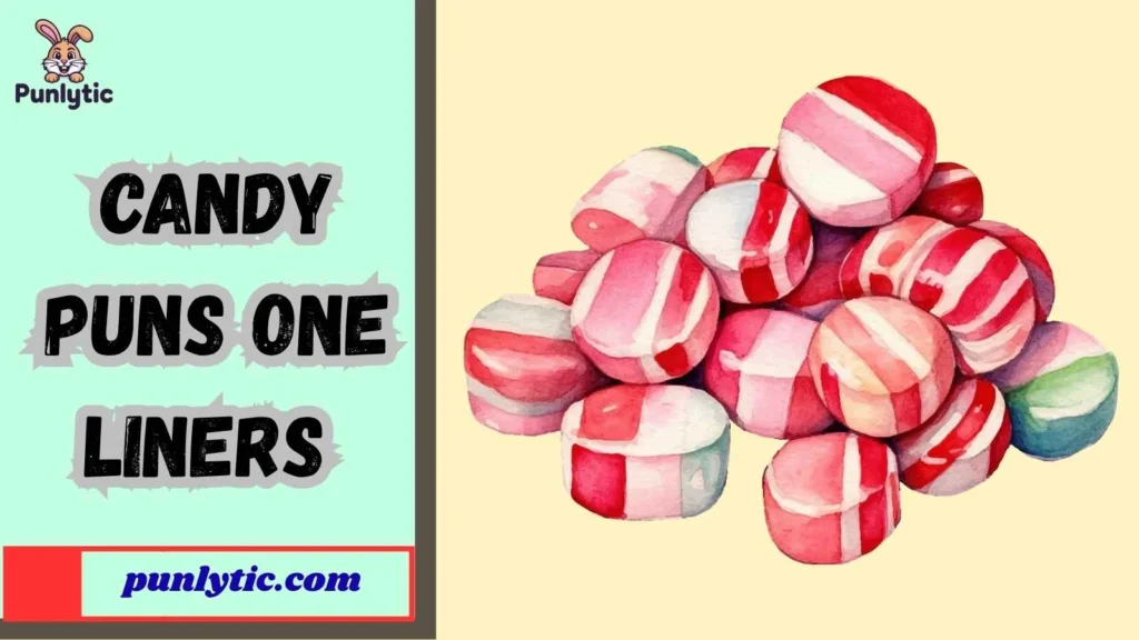 Silly Candy Puns