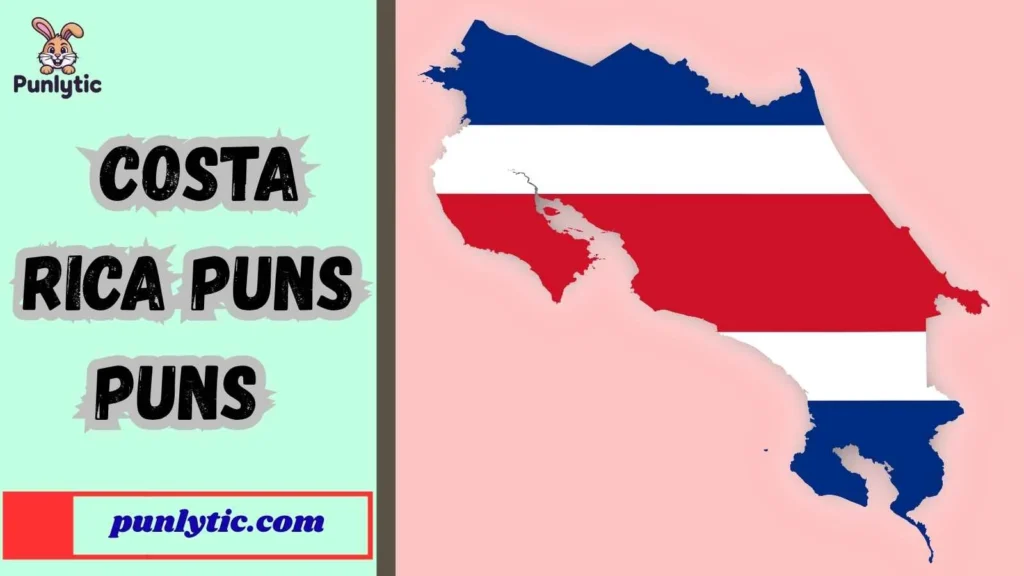Silly Costa Rica Puns That Make You Smile