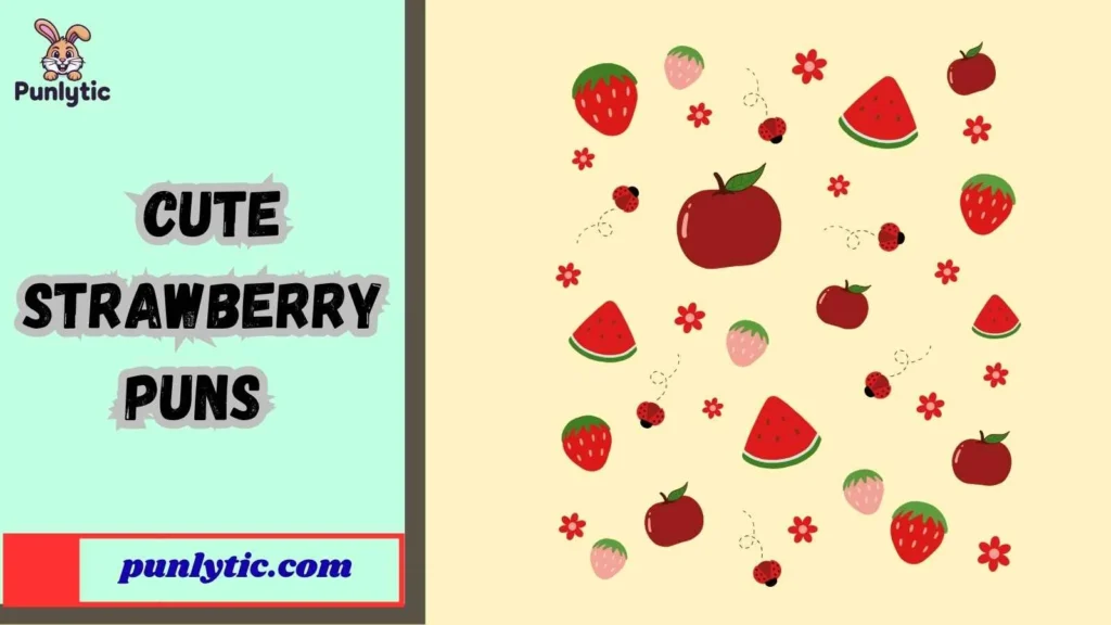 Silly Cute Strawberry Puns