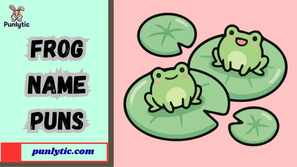 Silly Frog Name Puns That Make You Smile