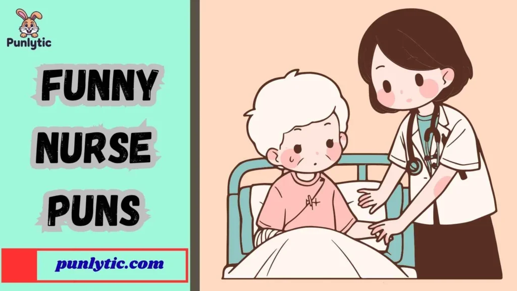 Silly Funny Nurse Puns