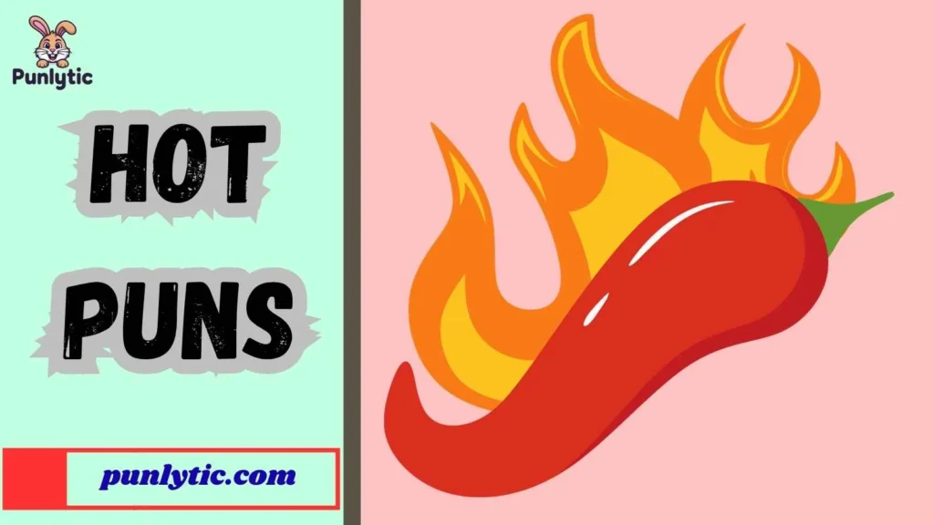 Silly Hot Puns That Make You Smile