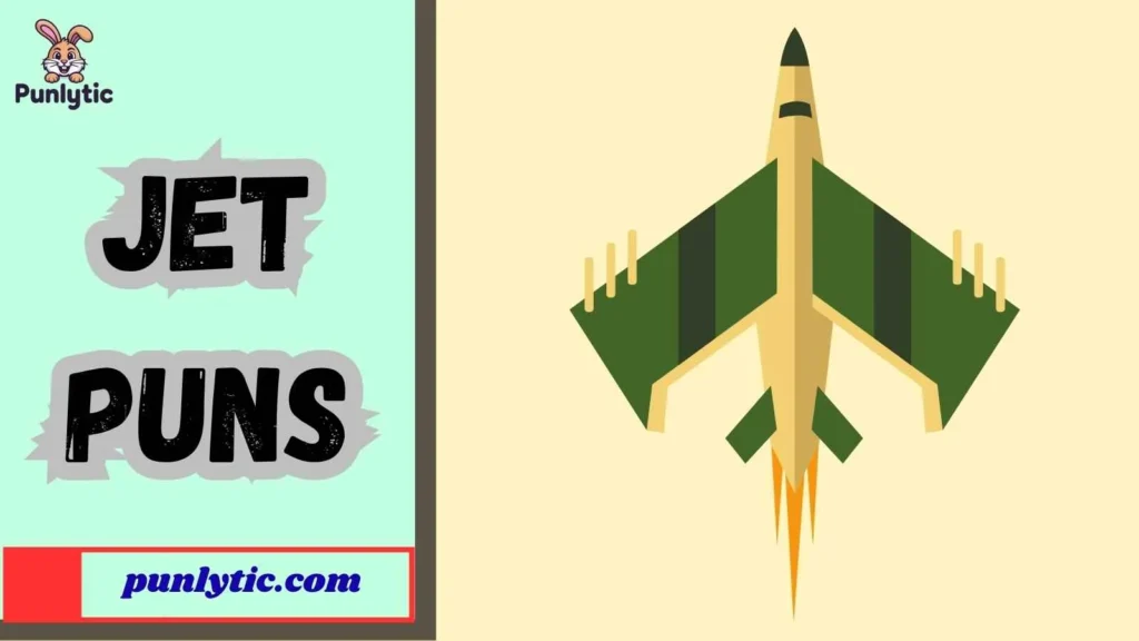 Silly Jet Puns