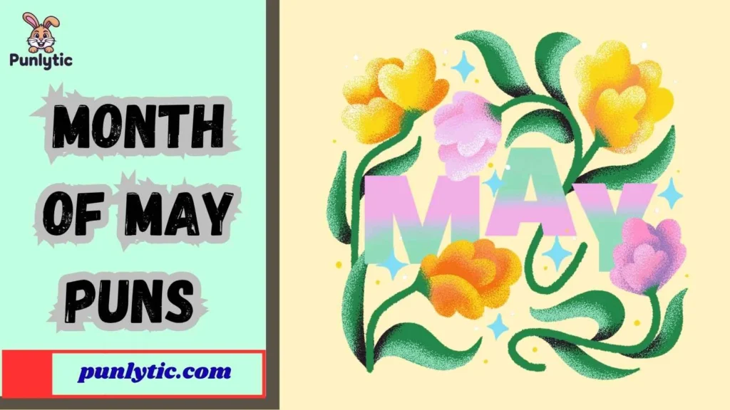 Silly Month of May Puns