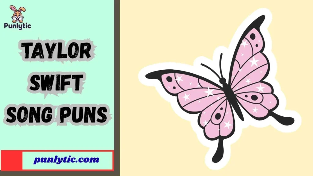 Silly Taylor Swift Puns