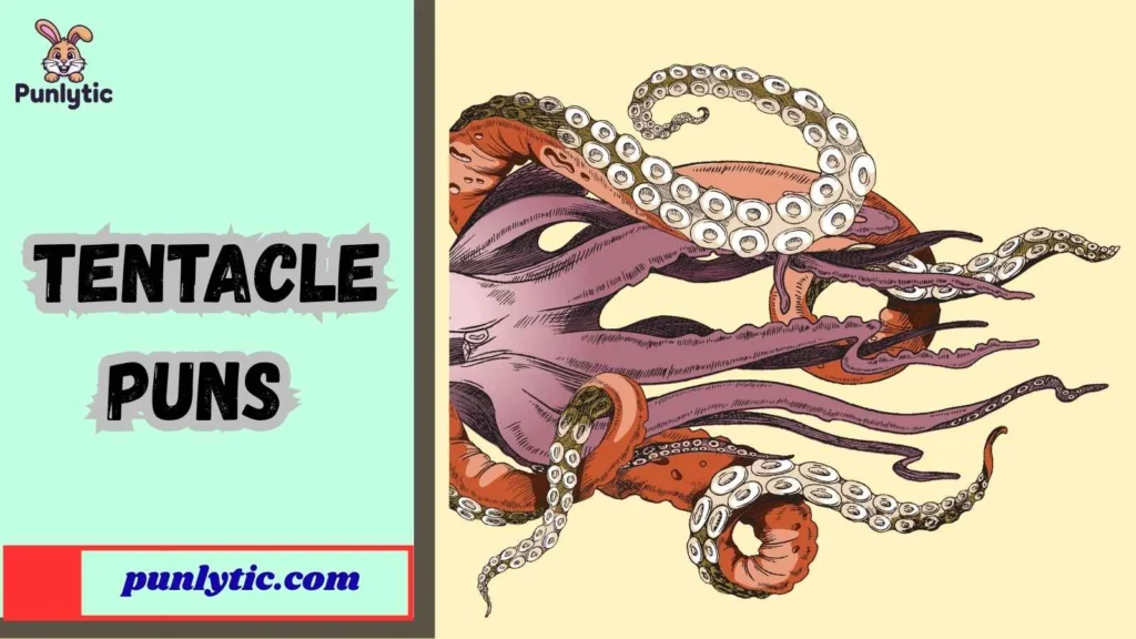 Silly Tentacle Puns