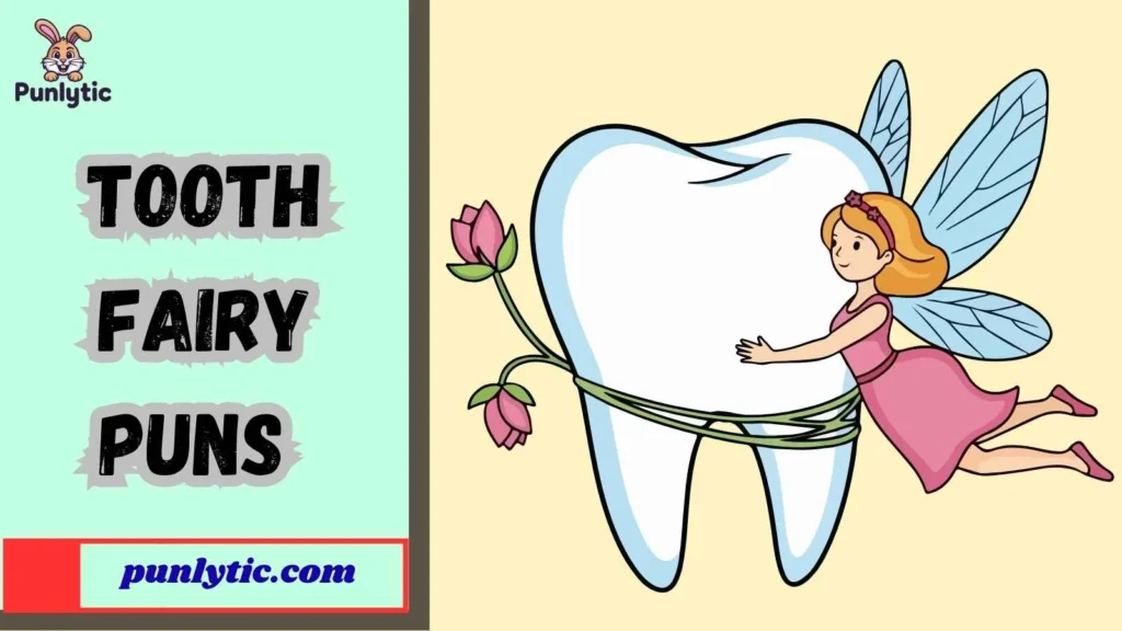 Silly Tooth Fairy Puns