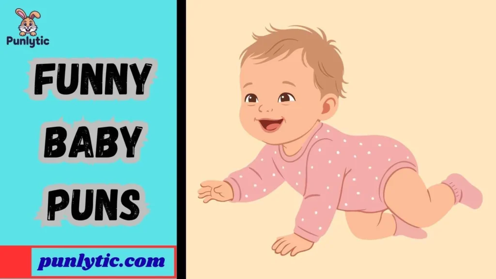 Funny Baby Puns