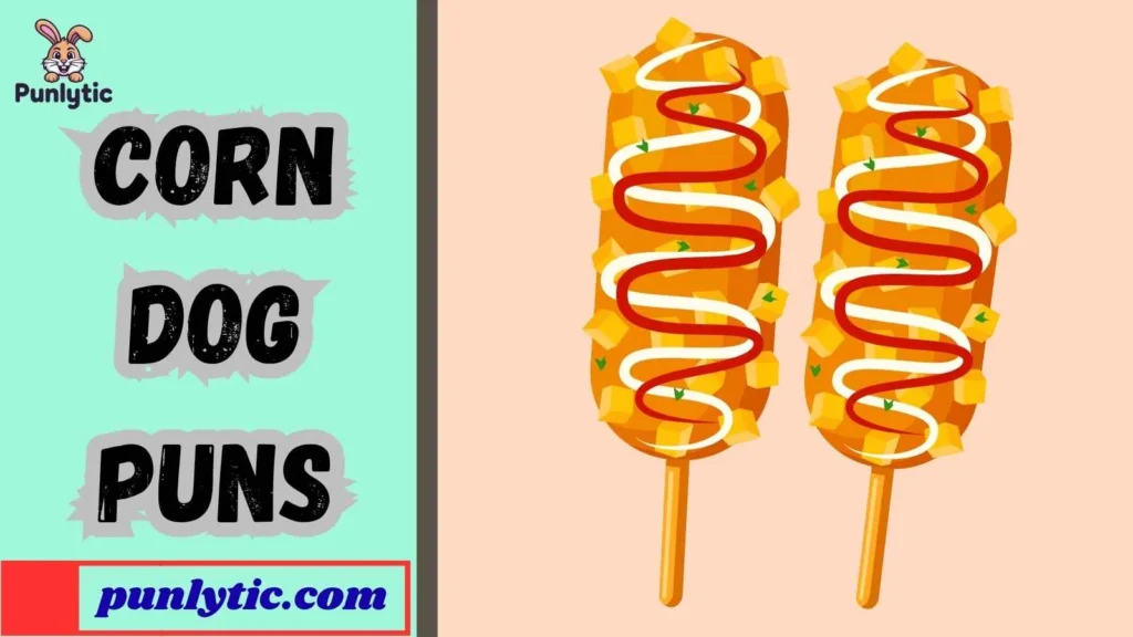 Funny Corn Dog Puns
