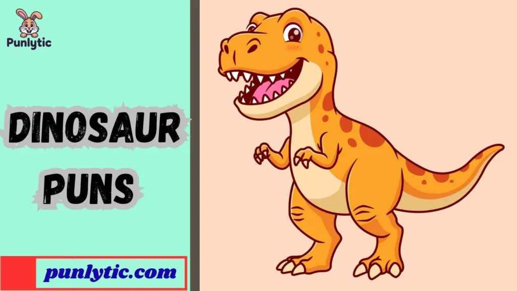 Funny Dinosaur Puns Birthday