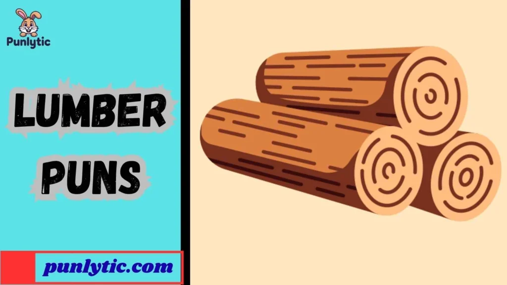 Funny Lumber Puns