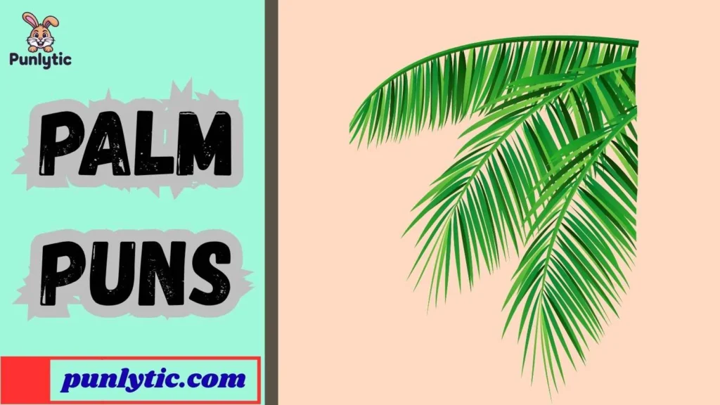 Funny Palm Puns