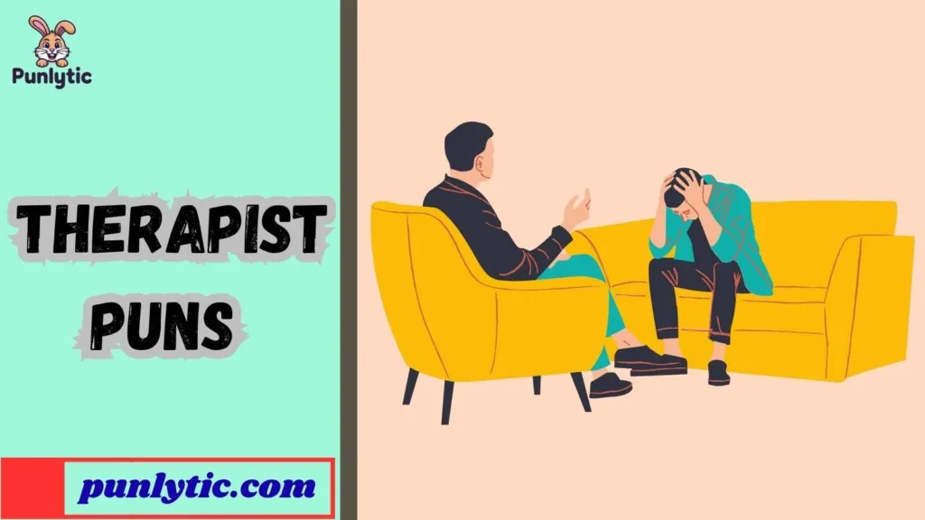Funny Therapist Puns