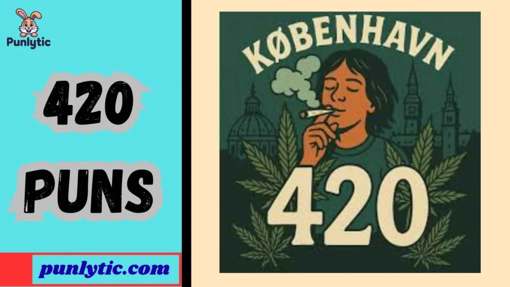 Short 420 Puns for Instagram