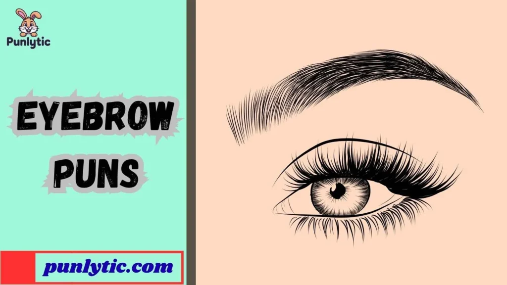 Short Eyebrow Puns for Instagram