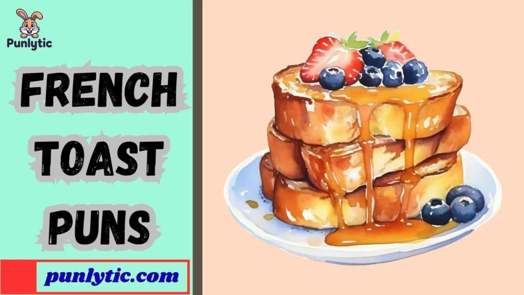 Short French Toast Puns for Instagram