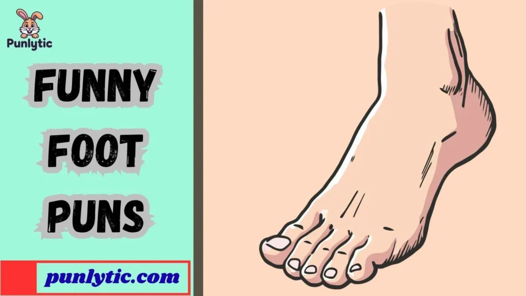Short Funny Foot Puns for Instagram