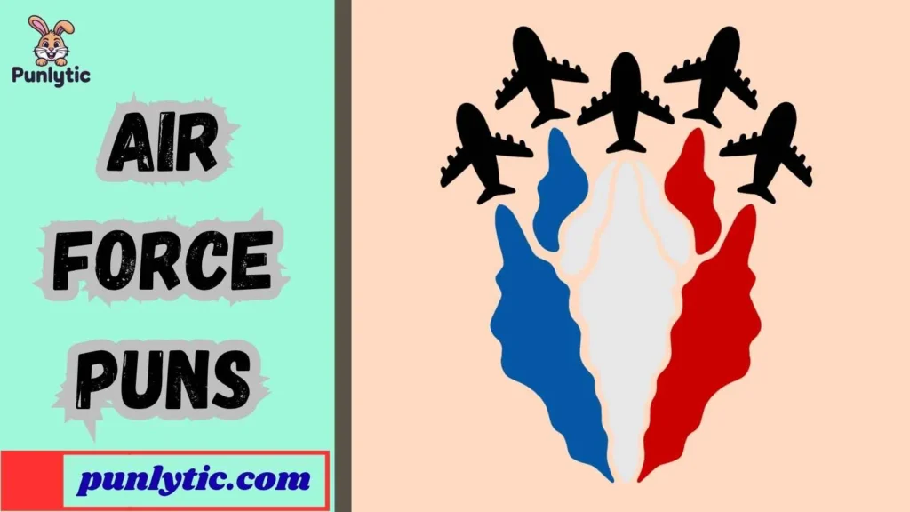 Silly Air Force Puns
