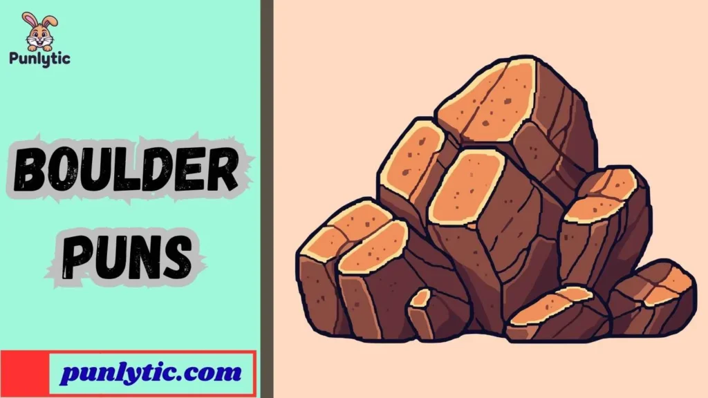 Silly Boulder Puns