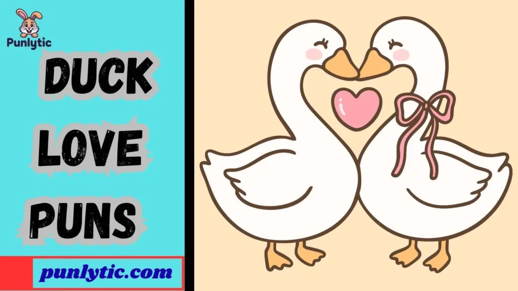 Silly Duck Love Puns