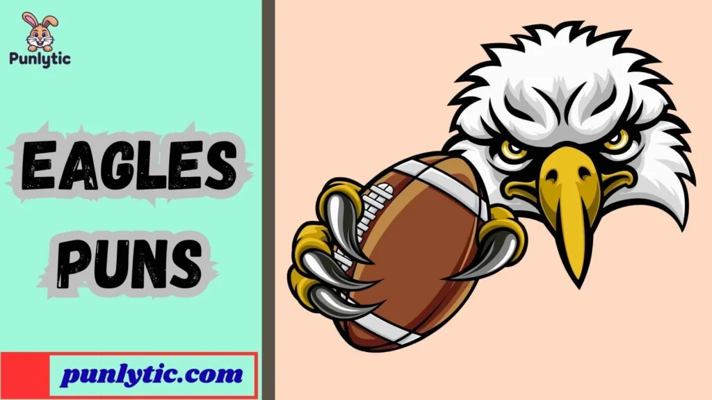 Silly Eagles Puns