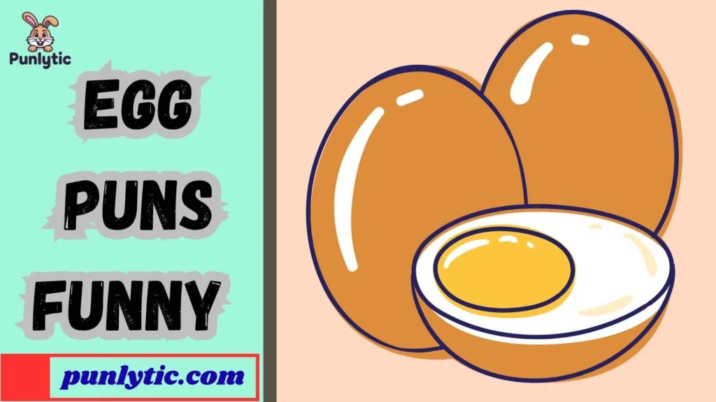Silly Egg Puns