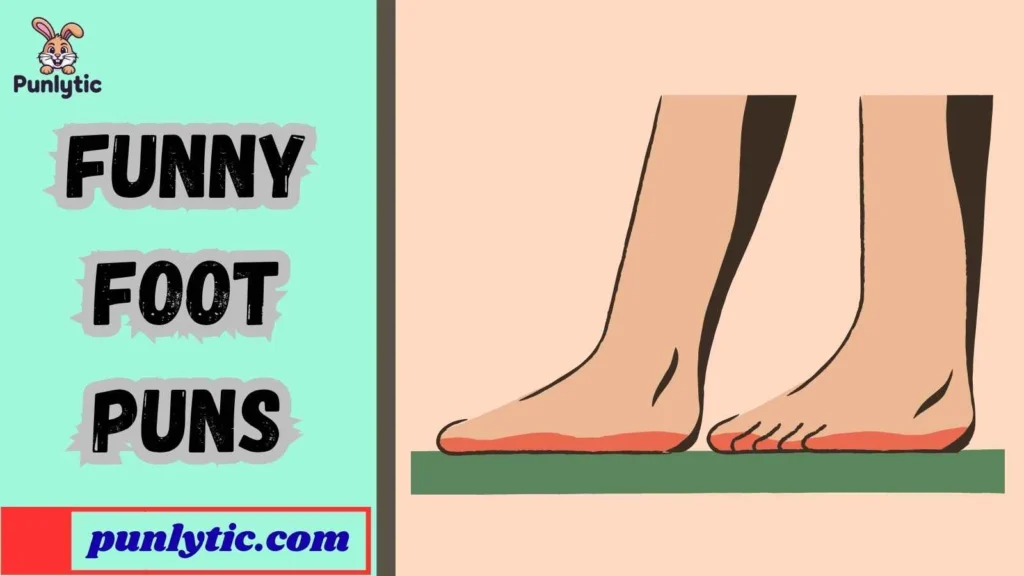 Silly Funny Foot Puns