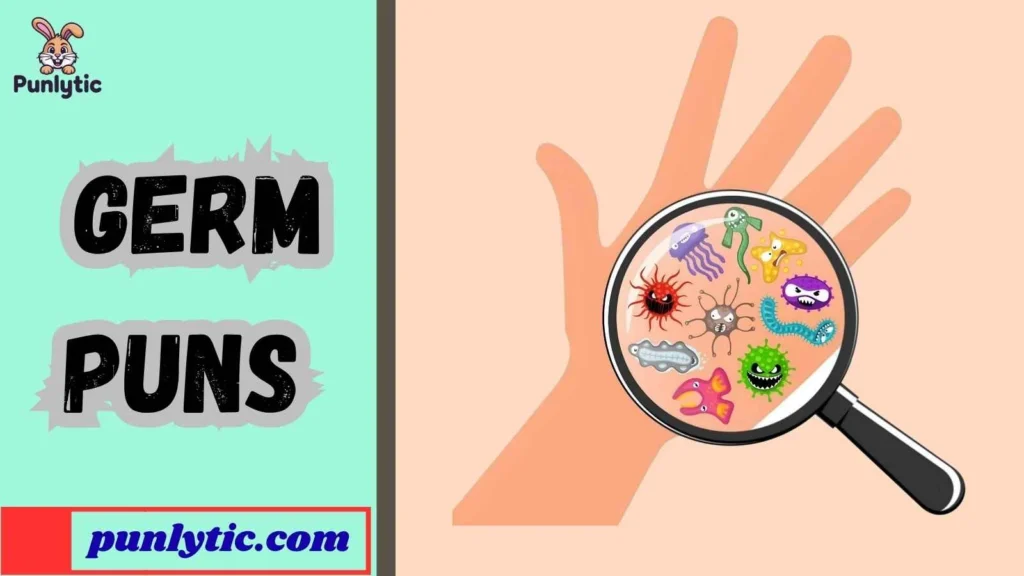 Silly Germ Puns