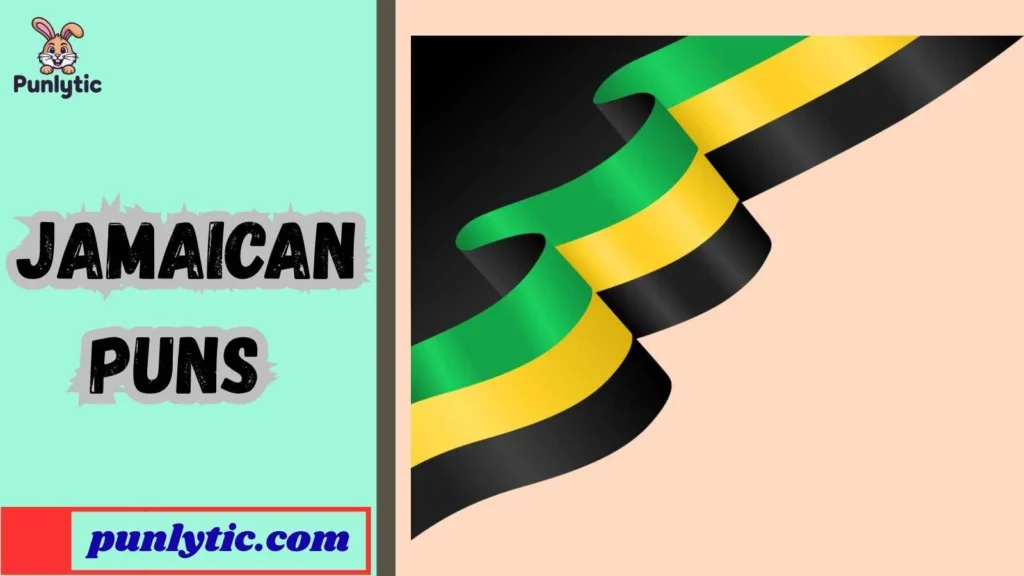 Silly Jamaican Puns
