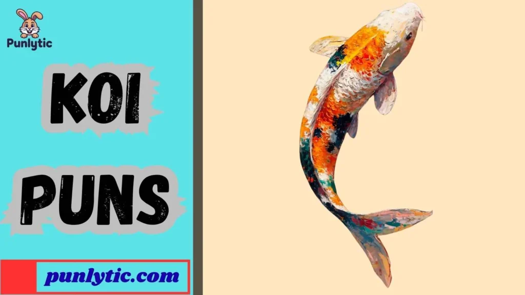 Silly Koi Puns