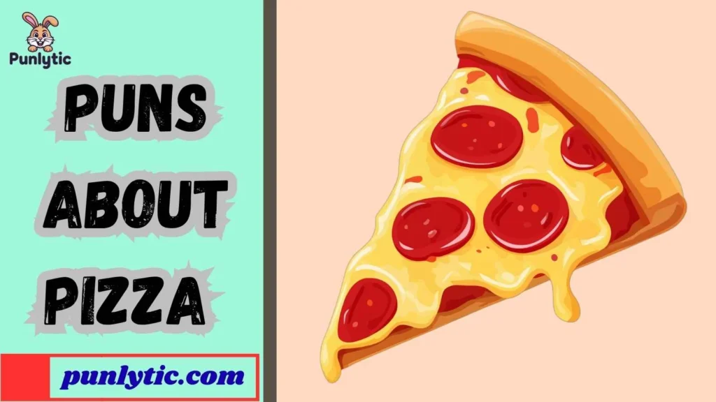 Silly Puns About Pizza