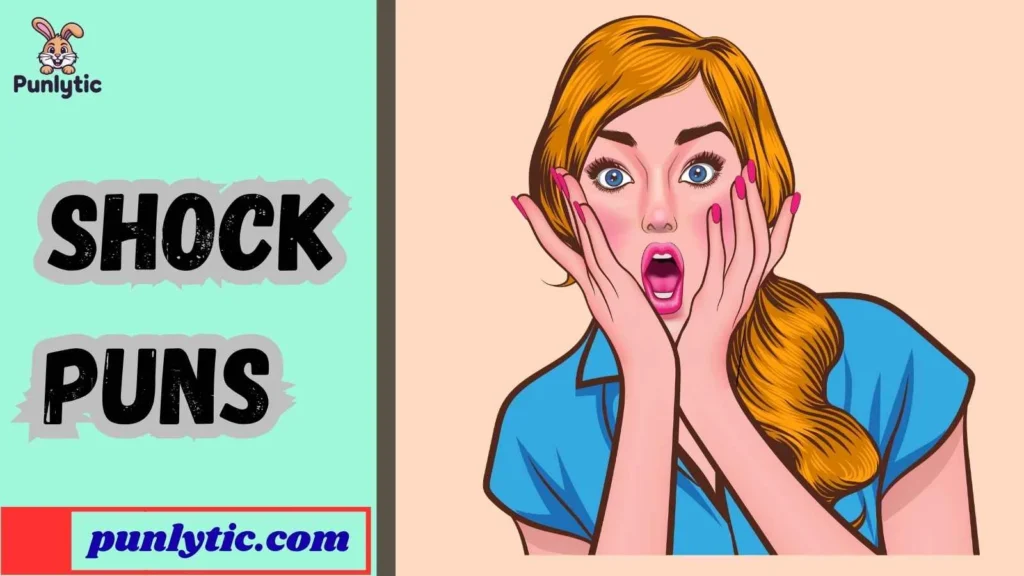Silly Shock Puns
