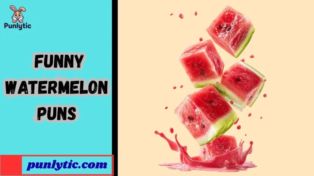 Silly Watermelon Puns