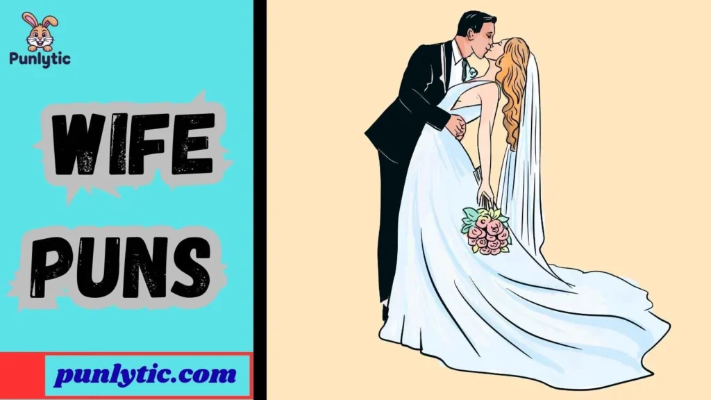Silly Wife Puns